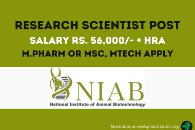 Job for M.Pharm or MSc, MTech as Research Scientist at premier institute NIAB