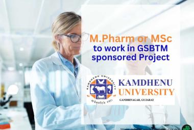 Job for M.Pharm or MSc to work in GSBTM sponsored Project at Kamdhenu University