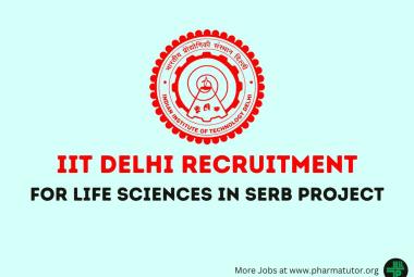 Life Sciences Recruitment in SERB funded Project at IIT Delhi