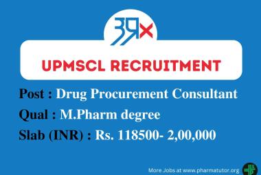 Opportunity for M.Pharm as Drugs Procurement Consultant at UPMSC