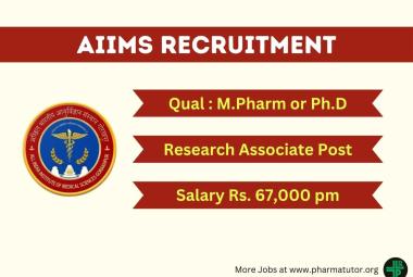 Opportunity for M.Pharm or Ph.D as Research Associate at AIIMS