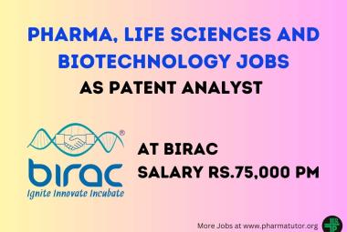 Opportunity for Pharma, Life Sciences and Biotechnology as Patent Analyst at BIRAC