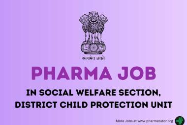 Recruitment for DPharm at Social Welfare Section, District Child Protection Unit