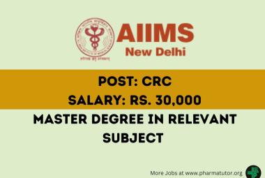 Recruitment of Clinical Research Coordinator at Department of Pulmonary, Critical Care and Sleep Medicine, AIIMS