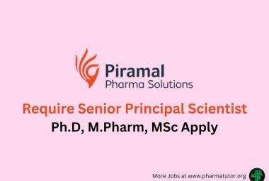 Require Senior Principal Scientist at Piramal Pharma
