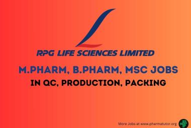Vacancy for M.Pharm, B.Pharm, MSc in QC, Production, Packing at RPG Life Sciences
