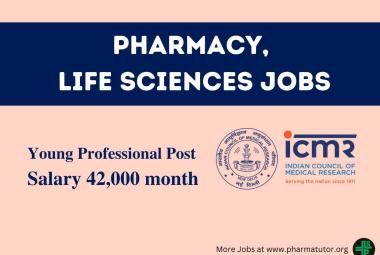 Vacancy for Pharmacy, Life Sciences as Young Professional at ICMR