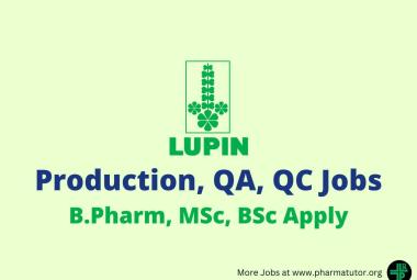 Walk In Drive for B.Pharm, MSc, BSc in Production, QA, QC at Lupin Pharma