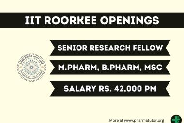Applications are invited for post of Senior Research Fellow at IIT Roorkee - M.Pharm, B.Pharm, MSc Apply