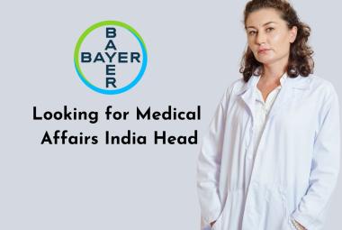 Bayer Looking for Medical Affairs India Head
