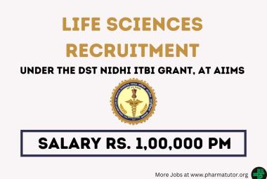 Career for Life Sciences candidates under the DST NIDHI iTBI Grant at AIIMS