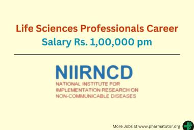 Career for Life Sciences Professionals to Join NIIRNCD as Consultant