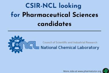 CSIR-NCL looking for Pharmaceutical Sciences candidates