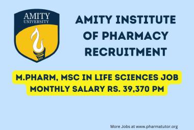 Job for M.Pharm, MSc in Life Sciences as JRF in Amity Institute of Pharmacy