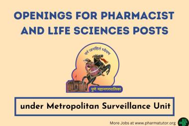 Openings for Pharmacist and Life Sciences Posts under the Metropolitan Surveillance Unit at PMC 