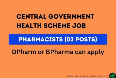 Recruitment for Pharmacists under Central Government Health Scheme
