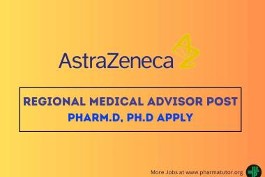 AstraZeneca Require Regional Medical Advisor