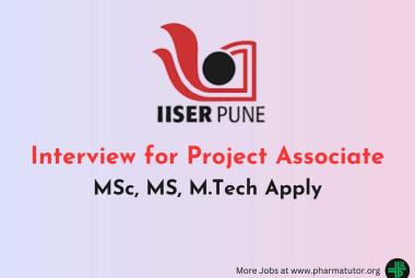 Interview for Project Associate at IISER