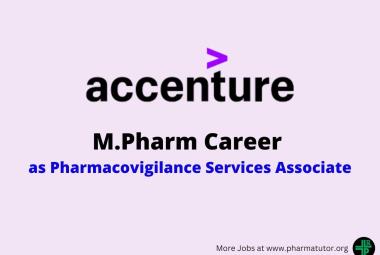 Job for M.Pharm as Pharmacovigilance Services Associate at Accenture