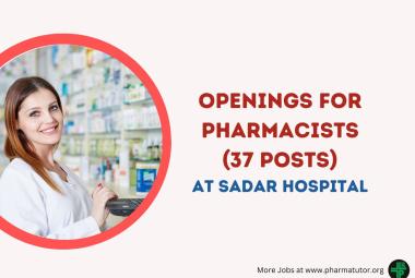 Openings for Pharmacists under District Health Committee at Sadar Hospital