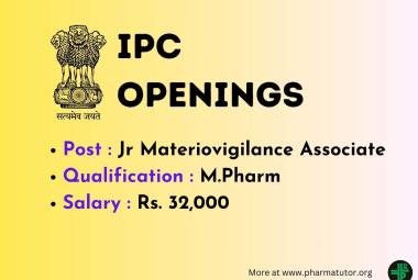 Opportunity for M.Pharm as Jr Materiovigilance Associate at Indian Pharmacopoeia Commission