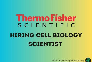 Thermo Fisher Scientific Hiring Cell Biology Scientist 