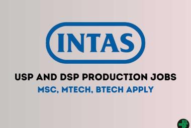 Walk in Drive for MSc, MTech, BTech in Production at Intas Biopharma