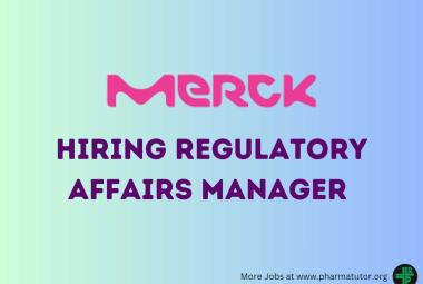 Work as Regulatory Affairs Manager at Merck
