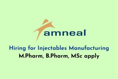 Walk in Drive for M.Pharm, B.Pharm, MSc in Injectables Manufacturing at Amneal Pharmaceuticals
