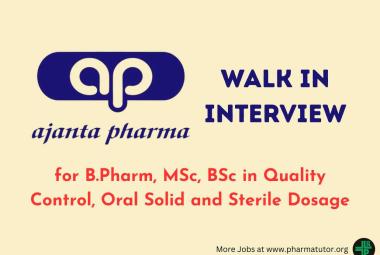 Ajanta Pharma Walk in Drive for B.Pharm, MSc, BSc in Quality Control, Oral Solid and Sterile Dosage