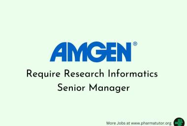 Amgen Require Research Informatics Senior Manager