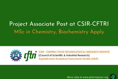 Applications are invited for Project Associate at CSIR-CFTRI
