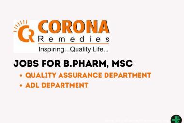 Hiring for ADL and QA Department at CORONA Remedies