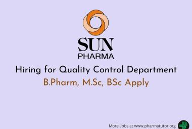 Hiring for Quality Control Department at Sun Pharma