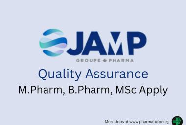 Opportunity for M.Pharm, B.Pharm, MSc in Quality Assurance at JAMP group