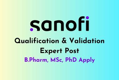 Sanofi looking for Qualification & Validation Expert