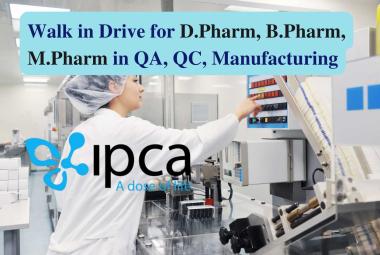Walk in Drive for D.Pharm, B.Pharm, M.Pharm in QA, QC, Manufacturing at IPCA Laboratories