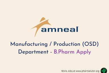 Amneal Pharma looking for Manufacturing / Production (OSD) Department - B.Pharm Apply