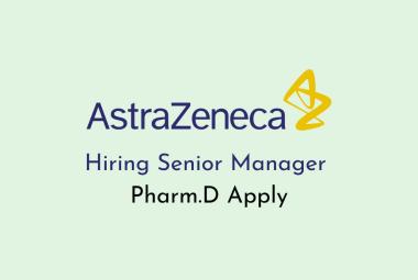 AstraZeneca Hiring Senior Manager