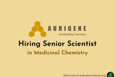 Aurigene Oncology Hiring Senior Scientist in Medicinal Chemistry