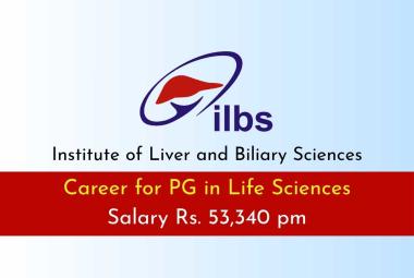 Career for PG in Life Sciences at Institute of Liver and Biliary Sciences