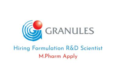 Granules India Hiring Formulation R&D Scientist