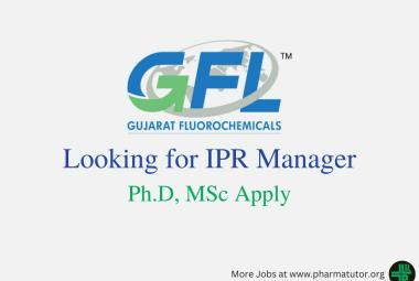 Gujarat Fluorochemicals Ltd looking for IPR Manager
