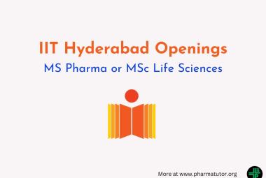 Opportunity for MS Pharma or MSc Life Sciences at IIT Hyderabad