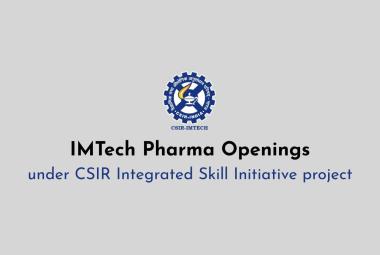 Pharma Openings under CSIR Integrated Skill Initiative project at IMTech