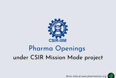 Pharma Openings under CSIR Mission Mode project at IIIM