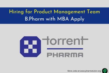 Torrent Pharma hiring for a Product Management Team