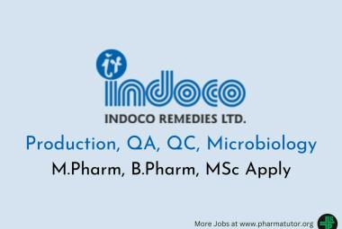 Walk in Drive for M.Pharm, B.Pharm, MSc in Production, QA, QC, Microbiology at Indoco Remedies