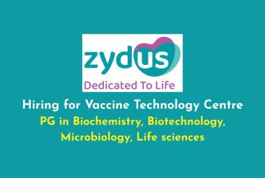 Zydus Lifesciences Hiring for Vaccine Technology Centre