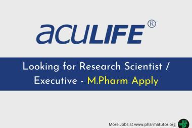 Aculife Healthcare looking for Research Scientist / Executive